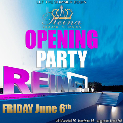 Opening party για το 'Reina Summer Club'.