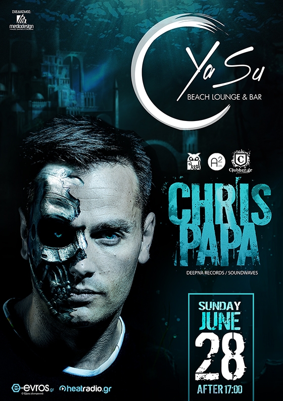 Έρχεται... "άχαστο" party με  Chris Papa στο YaSu.